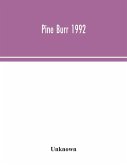 Pine Burr 1992