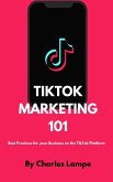 TikTok Marketing: Best practices for your business on the TikTok Platform (eBook, ePUB)