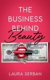 The Business Behind Beauty (eBook, ePUB)