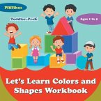 Let's Learn Colors and Shapes Workbook Toddler-PreK - Ages 1 to 5