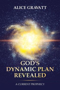 God's Dynamic Plan Revealed - Gravatt, Alice