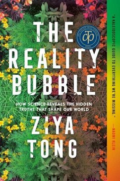 The Reality Bubble - Tong, Ziya