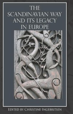 The Scandinavian Way and Its Legacy in Europe - Ingebritsen, Christine