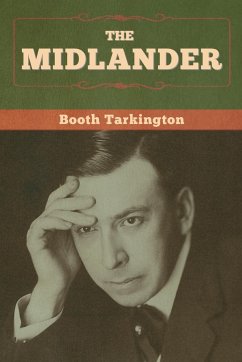 The Midlander - Tarkington, Booth