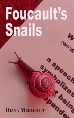 Foucault's Snails - Medlicott, Diana