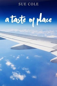 A Taste of Place - Cole, Sue