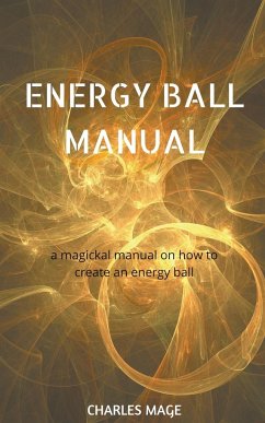 Energy Ball Manual - Mage, Charles