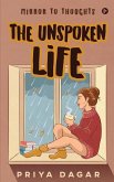The Unspoken Life: Mirror to thoughts