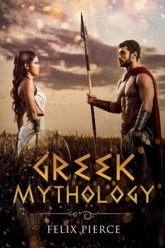 Greek Mythology - Pierce, Felix