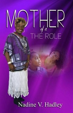 The Role of a Mother - Hadley, Nadine V.