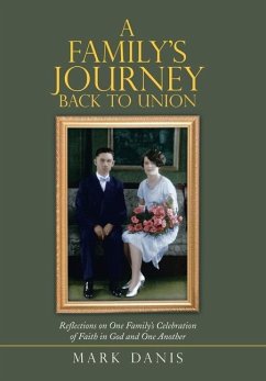 A Family's Journey Back to Union - Danis, Mark