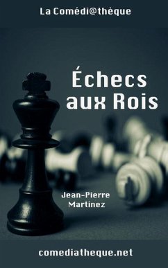 Échecs aux Rois - Martinez, Jean-Pierre