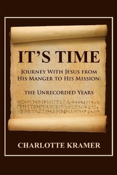 It's Time to Journey with Jesus from His Manger to His Mission - Kramer, Charlotte