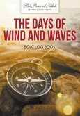 The Days of Wind and Waves: Boat Log Book