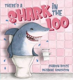 There's a Shark in the Loo - Boyce, Sharon