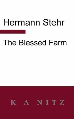 The Blessed Farm - Stehr, Hermann