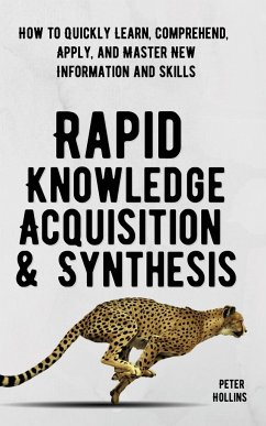 Rapid Knowledge Acquisition & Synthesis - Hollins, Peter