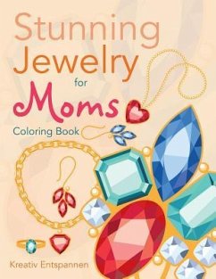 STUNNING JEWELRY FOR MOMS COLO - Kreativ Entspannen