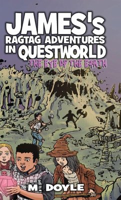 James's Ragtag Adventures in Questworld - Doyle, M.