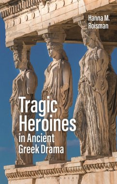Cover Tragic Heroines in Ancient Greek Drama