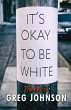 It's Okay to Be White - Bild 1