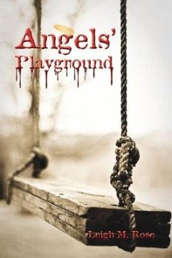 Angels' Playground - Rose, Leigh M.