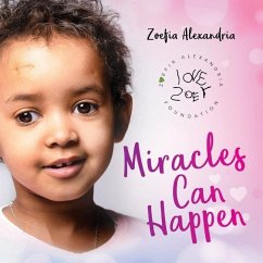 Miracles Can Happen - Alexandria, Zoefia
