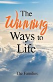 The Winning Ways to Life