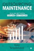 Outsourcing Maintenance: Scaling between Top Line & Bottom Line