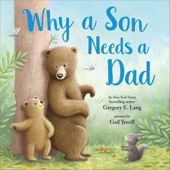 Why a Son Needs a Dad - Lang, Gregory; Hill, Susanna Leonard