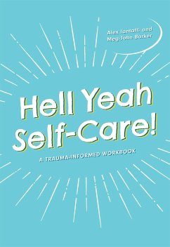 Hell Yeah Self-Care! - Barker, Meg-John; Iantaffi, Alex