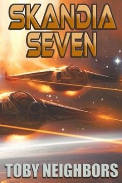 Skandia Seven: Ace Evans Book 4 - Neighbors, Toby