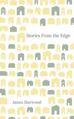 Stories from the Edge - Sherwood, James