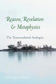 Reason, Revelation, and Metaphysics: The Transcendental Analogies