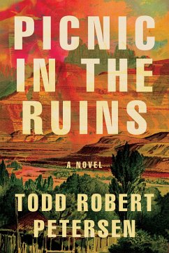 Picnic in the Ruins - Petersen, Todd Robert