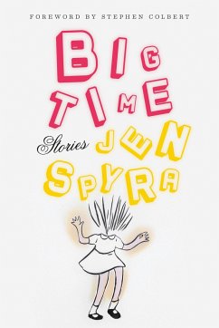 Big Time: Stories - Spyra, Jen