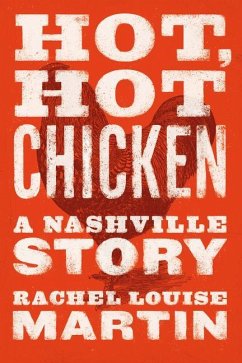 Hot, Hot Chicken - Martin, Rachel Louise