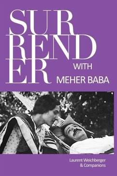 Surrender with Meher Baba - Weichberger, Laurent
