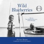 Wild Blueberries: Tales of Nuns, Rabbits & Discovery in Rural Michigan