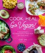 Cook. Heal. Go Vegan! (eBook, ePUB) - Bild 1