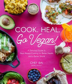 Cook. Heal. Go Vegan! (eBook, ePUB) - Ruskus, Bailey