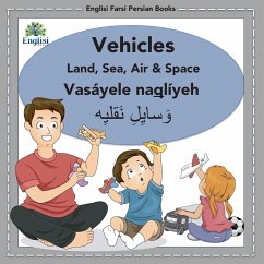 Englisi Farsi Persian Books Vehicles Land, Sea, Air & Space - Kiani, Mona