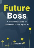 Future Boss - a no-nonsense guide to leadership in times of AI