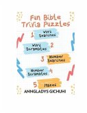 Fun Bible Trivia Puzzles: Word Searches, Word Scrambles, Number Searches, Number Scrambles & Mazes