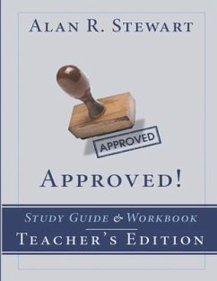 Approved! Study Guide & Workbook - Teacher's Edition - Stewart, Alan R.