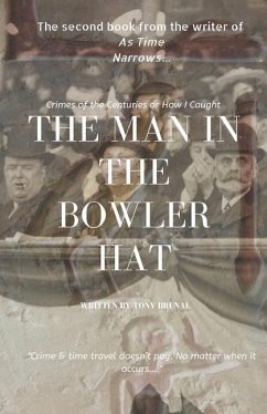 The Man In The Bowler Hat - Brunal, Tony