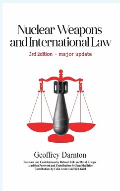 Nuclear Weapons and International Law - Darnton, Geoffrey; Falk, Richard; Krieger, David