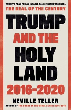 Trump and the Holy Land - Teller, Neville
