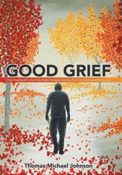 Good Grief - Johnson, Thomas Michael