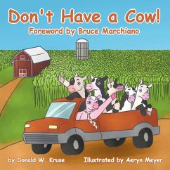 Don't Have a Cow! - Kruse, Donald W.